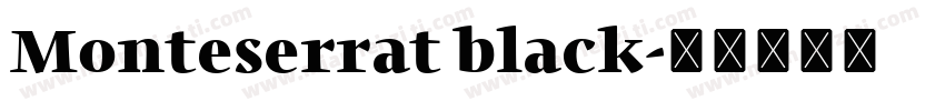 Monteserrat black字体转换